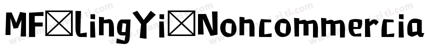 MF LingYi(Noncommercial) Regular字体转换